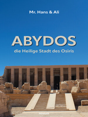 cover image of Abydos--die Heilige Stadt des Osiris